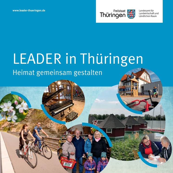 Titelbild Broschüre "LEADER in Thüringen - Heimat gemeinsam gestalten" (Thüringer Landesamt für Landwirtschaft und Ländlichen Raum (TLLLR))